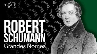 SCHUMANN: grandes nomes