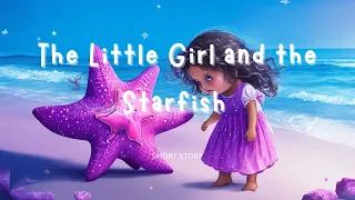 The Little Girl and the Starfish📚Learn English through story📖English listening Practice📖Read with me