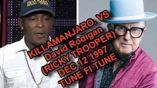 RICKY TROOPER DECLARES TUNE FI TUNE AGAINST DAVID RODIGAN KILLAMANJARO VS DAVID RODIGAN DEC 12 1997