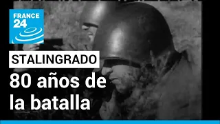 Stalingrado: 80 años de la batalla más mortífera en la historia de la humanidad