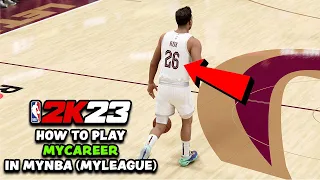 How To Play "MyCareer" In MyNBA (MyLeague) NBA 2K23 - Have More Control Over Your Team/League!