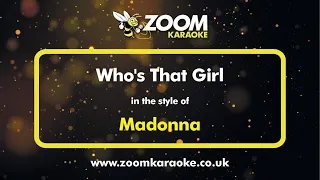 Madonna - Who's That Girl - Karaoke Version from Zoom Karaoke