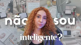 um vídeo sincero para quem não se sente inteligente |baixa autoestima intelectual |vida de estudante