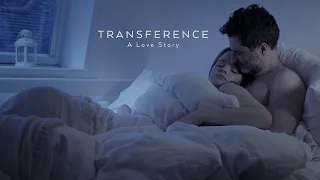 Transference:  A Love Story  (Free movies- links below)