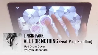 iPad Drum Cover "Linkin Park - All For Nothing (Feat. Page Hamilton)"