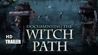 DOCUMENTING THE WITCH PATH (2017) - OFFICIAL TRAILER (HD)