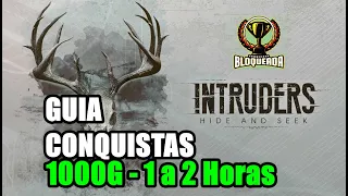 🎮 Intruders: Hide and Seek | GUIA CONQUISTAS 1000G | EM 1 a 2 Horas 🎮