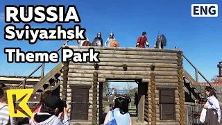 【K】Russia Travel-Sviyazhsk[러시아 여행-스비야시스크]여행객을 위한 테마파크/Theme Park/Tatar/Armor