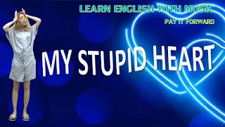 【Learn English with Music-樂學英文】Walk Off The Earth - My Stupid Heart (Cover by Iris)