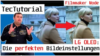 LG OLED: Die perfekten Bildeinstellungen für den FILMMAKER MODE! | TecTutorial