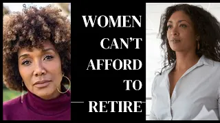 WOMEN ARE NOT ABLE TO SAVE ENOUGH FOR RETIREMENT, DARK DAYS AHEAD