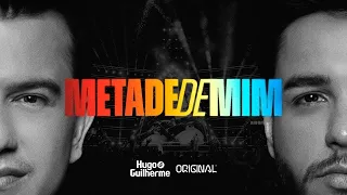 Hugo e Guilherme - Metade de Mim - DVD Original (Audio Oficial)