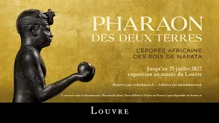 TEASER - Pharaon des Deux Terres. L’épopée africaine des rois de Napata.