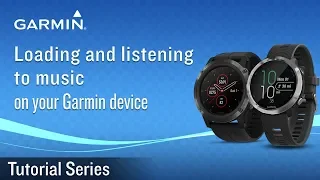 Tutorial - Loading and listening to music on your Garmin device