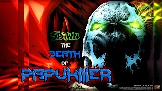 SPAWN - The Death of Papukiller - 2° Round