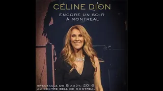 Celine Dion - My Heart Will Go On (Live in Montreal - August 8, 2016)