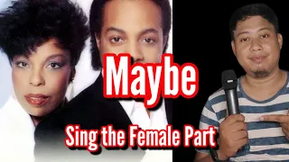 Maybe - Peabo Bryson and Roberta Flack- Karaoke -Male Part Only