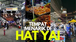 Apa yang menarik di Hat Yai thailand info penuh | Vlog 2022