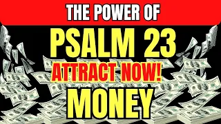 The Powerful Prayer of Psalm 23 to Attract Prosperity and Abundance in Your Life! Amazing!