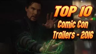 Top 10 Comic Con Trailers - 2016