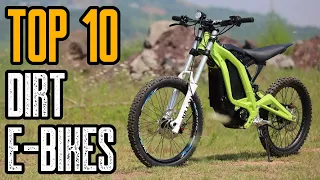 TOP 10 ELECTRIC DIRT BIKES | BEST DIRT E-BIKES 2021