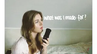 WHAT WAS I MADE FOR - Billie Eilish (Cover)