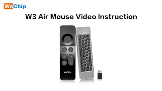 Designed by WeChip: W3 air mouse video instruction