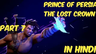 PRINCE OF PERSIA THE LOST CROWN Gameplay Walkthrough Part 7