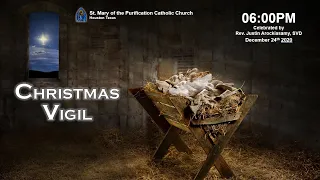 December 24th 2020 Christmas Vigil Mass