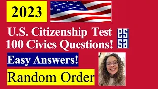 2023 EASY Answer Fast USCIS Official 100 Civics Questions and Answers US Citizenship Interview 2023