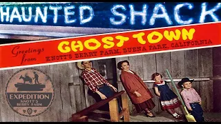 The Demolished History of The Haunted Shack: Adding the Ghost into Ghost Town - Knott's Berry Farm