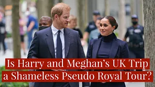 Prince Harry and Meghan Markle to Return to the UK for Another Pseudo Royal Tour