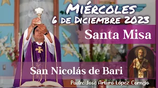 ✅ MISA DE HOY miércoles 6 de Diciembre 2023 - Padre Arturo Cornejo