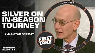 Adam Silver explains the NBA In-Season Tournament & talks potential All-Star changes 🏀 | First Take