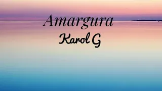 Karol G - Amargura (Lyrics) | Letra | English Translation | Music Video#music