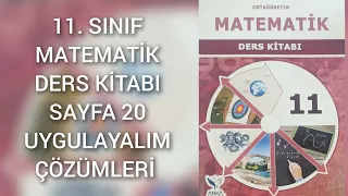 11. SINIF MATEMATİK DERS KİTABI SAYFA 20 UYGULAYALIM ÇÖZÜMLERİ