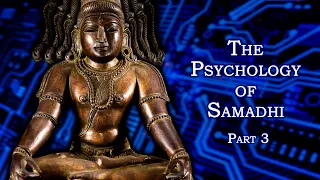 Ekagrata — One-Pointed Concentration — The Psychology of Samadhi: 3