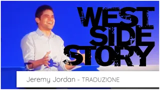 West Side Story || Maria (Traduzione) Jeremy Jordan