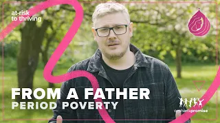 From a Father - Period Poverty Awareness 2024