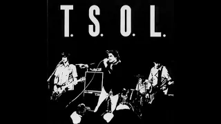 T.S.O.L. - Abolish Government/Silent Majority ('81 EP)