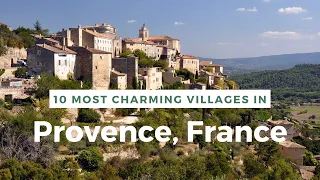 10 Most Charming Villages in Provence, France