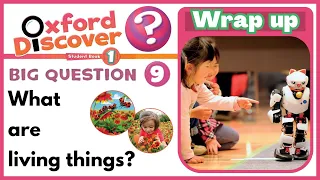 Oxford Discover 1 | Big Question 9 | What are living things? | Wrap up