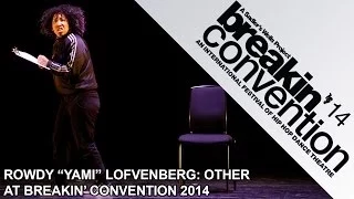 Yami "Rowdy" Lofvenberg - OTHER | Breakin' Convention 2014