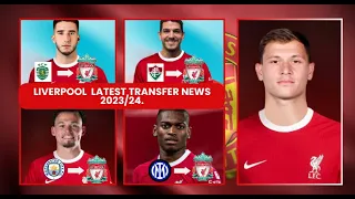 📥 Liverpool transfer news confirmed today| All New Confirmed Transfer News & Rumours 2023/24