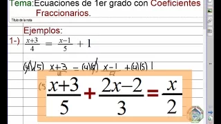 Ecuaciones de 1er grado con Coeficientes Fraccionarios.