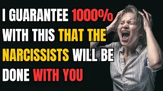 I guarantee 1000% with this that the narcissists will be done with you |NPD| Narcissist Exposed