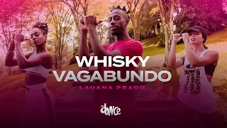 Whisky Vagabundo - Lauana Prado | FitDance (Coreografia)