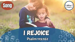 Psalm 119:162 ~ Bible Memory Verse Song for Kids ~ Scripture Song about THE HOLY BIBLE