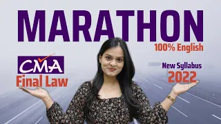 CMA Final Law Marathon with Revision 2022 New Syllabus | 100% English | Dec 2023