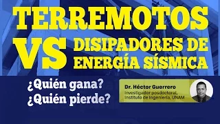 Terremotos VS Disipadores de Energía Sísmica